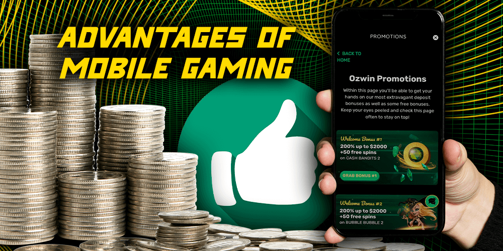 Mobile games advantages
