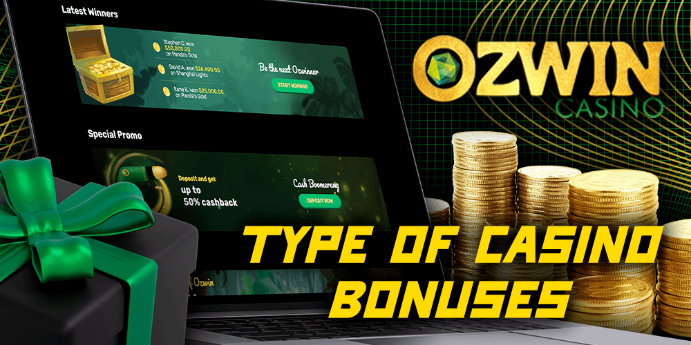 Type of casino bonuses at Ozwin Casino