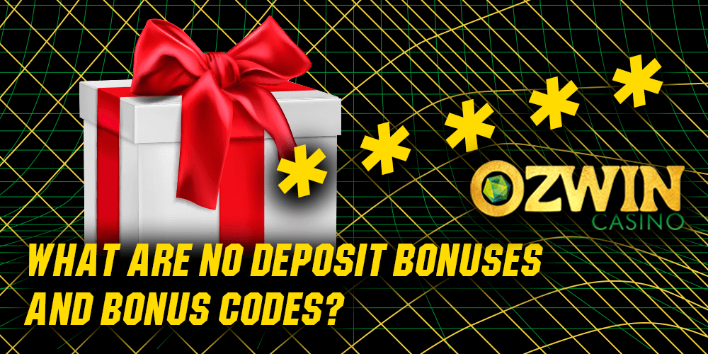 What are no deposit bonus at Ozwin Casino