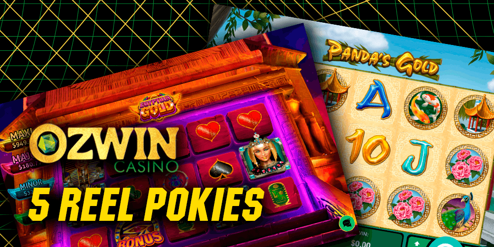 5 reel pokies at Ozwin Casino