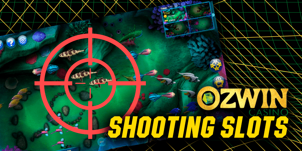 Shooting Slots at Ozwin Casino